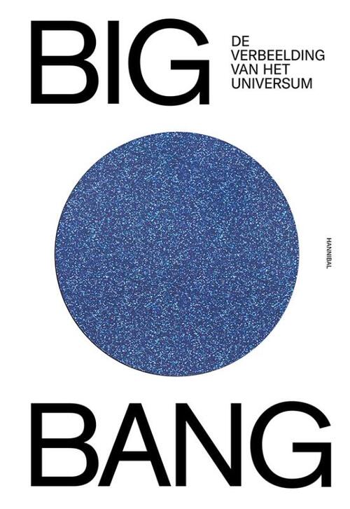 BIG BANG, De verbeelding van het universum -  Barbara Baert, Jan van der Stock, Thomas Hertog (ISBN: 9789463887861)