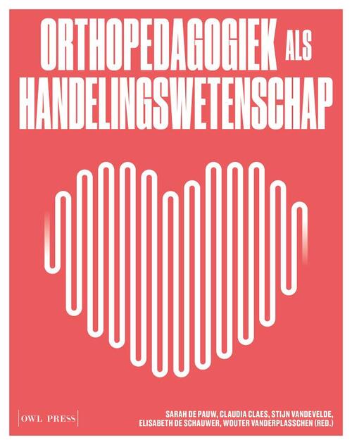 Orthopedagogiek als handelingswetenschap -  Claudia Claes (ISBN: 9789463934466)