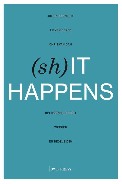 (Sh)it Happens -  Chris van Dam, Jolien Cornillie, Lieven Deroo (ISBN: 9789463936392)