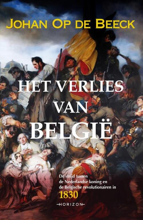 Het verlies van België -  Johan op de Beeck (ISBN: 9789463962186)