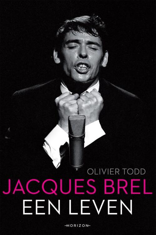 Jacques Brel, een leven -  Olivier Todd (ISBN: 9789463962193)