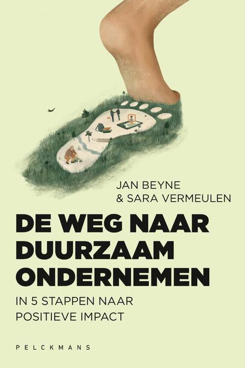 De weg naar duurzaam ondernemen -  Jan Beyne, Sara Vermeulen (ISBN: 9789464014495)