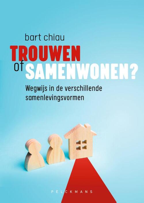 Trouwen of samenwonen? -  Bart Chiau (ISBN: 9789464014617)