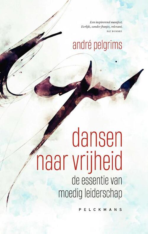 Dansen naar vrijheid -  André Pelgrims (ISBN: 9789464014631)