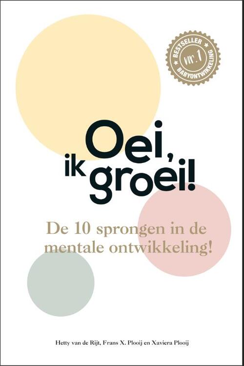 Oei ik groei! -  Frans Plooij, Hetty van de Rijt, Xaviera Plooij (ISBN: 9789464041248)