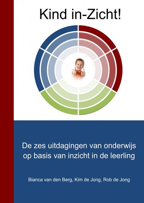 Kind in-Zicht! -  Bianca van den Berg, Kim de Jong, Rob de Jong (ISBN: 9789464054453)