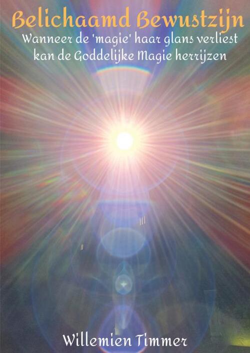 Belichaamd Bewustzijn -  Willemien Timmer (ISBN: 9789464056525)