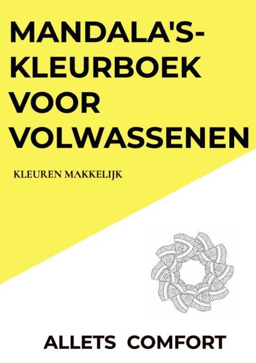 Mandala's-kleurboek voor volwassenen-Kleuren Makkelijk-A5 Mini- Allets Comfort, Allets Comfort | 9789464057256 | Boek bruna.nl