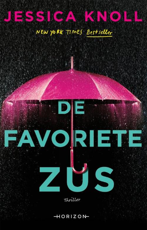 De favoriete zus -  Jessica Knoll (ISBN: 9789464101607)