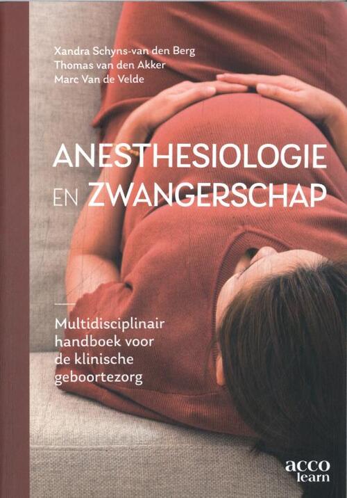 Anesthesiologie en zwangerschap -  Marc van de Velde, Xandra Schyns-van den Berg (ISBN: 9789464148695)