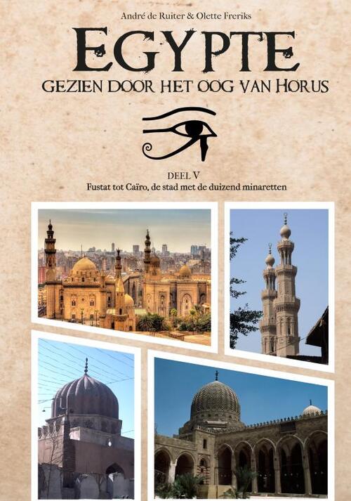 Egypte, gezien door het Oog van Horus -  André de Ruiter (ISBN: 9789464182675)