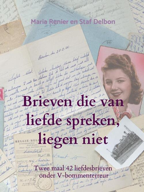 Brieven die van liefde spreken, liegen niet -  Ludo Delbon (ISBN: 9789464188073)