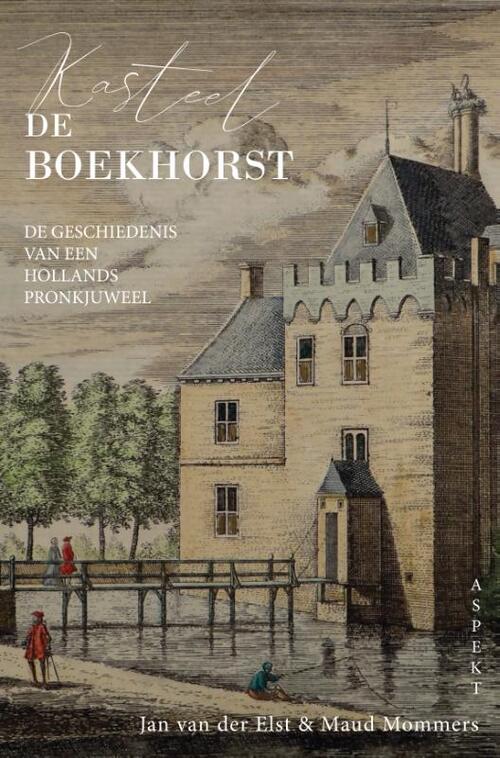 Jan van der Elst, Maud Mommers Kasteel de Boekhorst -   (ISBN: 9789464240009)