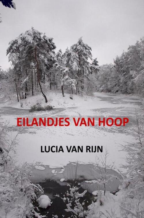 Eilandjes van hoop -  Lucia van Rijn (ISBN: 9789464350203)