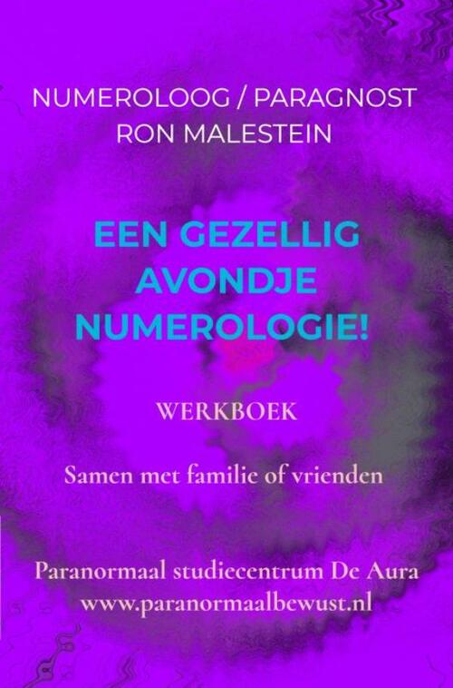 Een gezellig avondje numerologie! -  Ron Malestein (ISBN: 9789464354188)