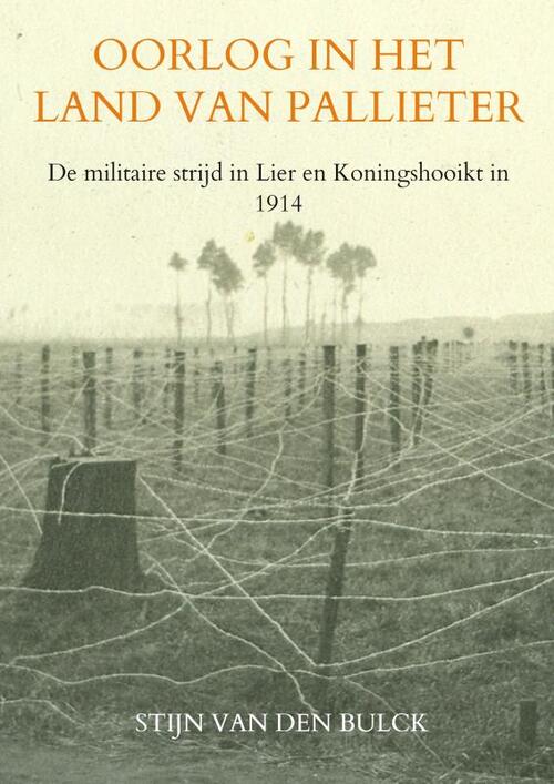 Oorlog in het land van Pallieter -  Stijn van den Bulck (ISBN: 9789464359596)