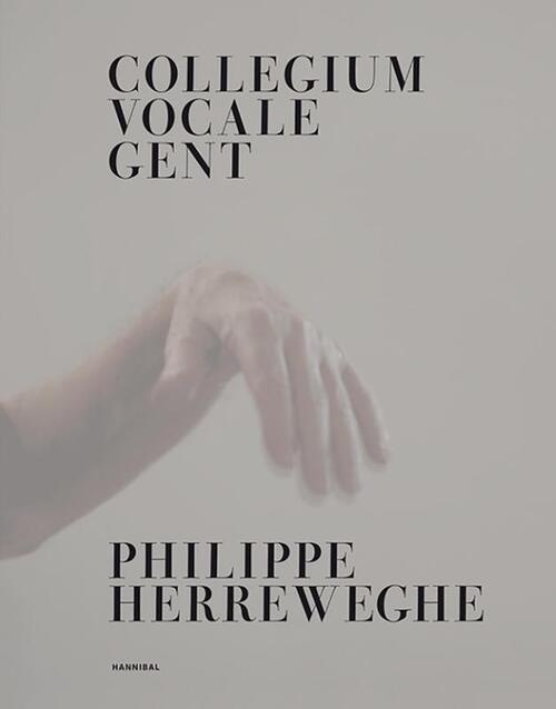 Collegium Vocale Gent -  Philippe Herreweghe (ISBN: 9789464366457)