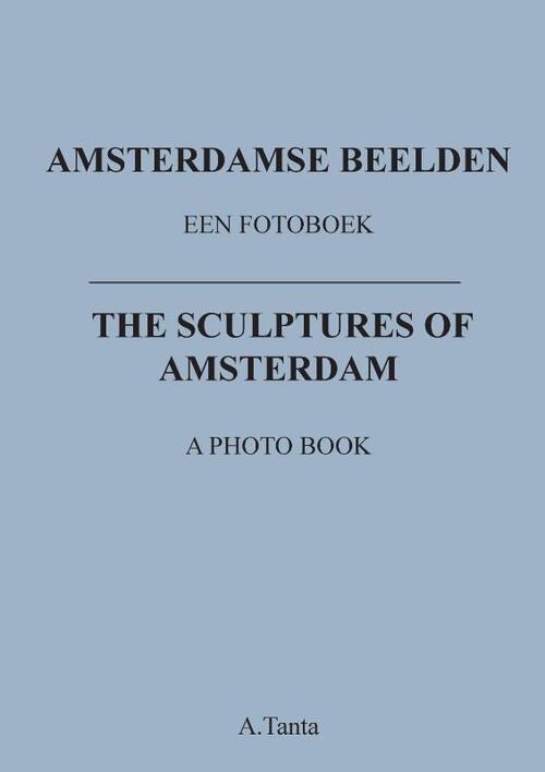 Amsterdamse Beelden -  Ante Tanta (ISBN: 9789464430790)