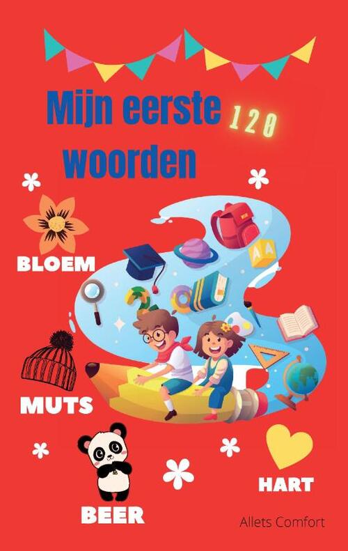 Mijn eerste 120 woorden -  Allets Comfort (ISBN: 9789464432220)