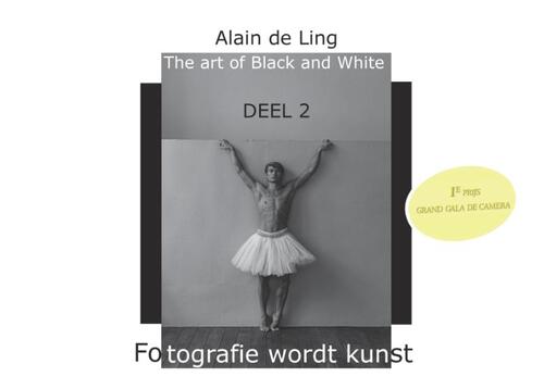 The Art of Black and White -  Alain de Ling (ISBN: 9789464433296)