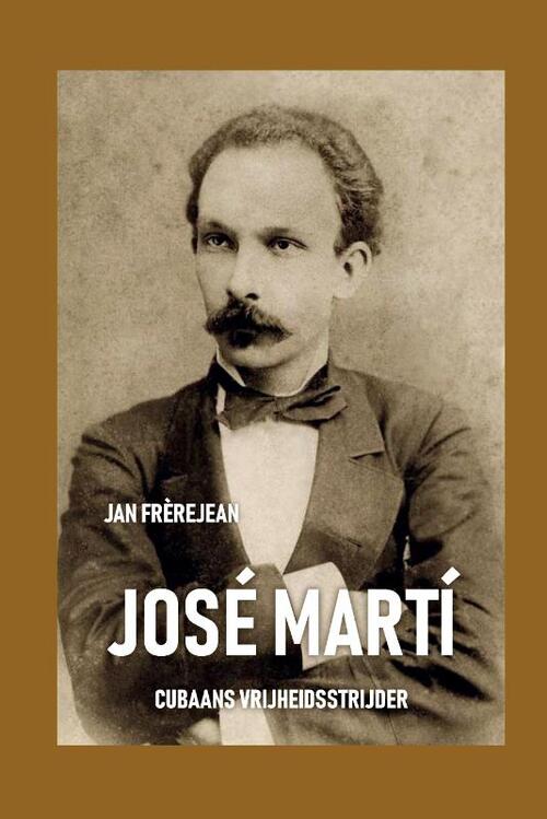 José Martí -  Jan Frerejean (ISBN: 9789464435146)