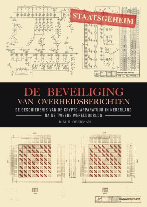 Staatsgeheim, Beveiliging van overheidsberichten -  M.R. Oberman (ISBN: 9789464435801)