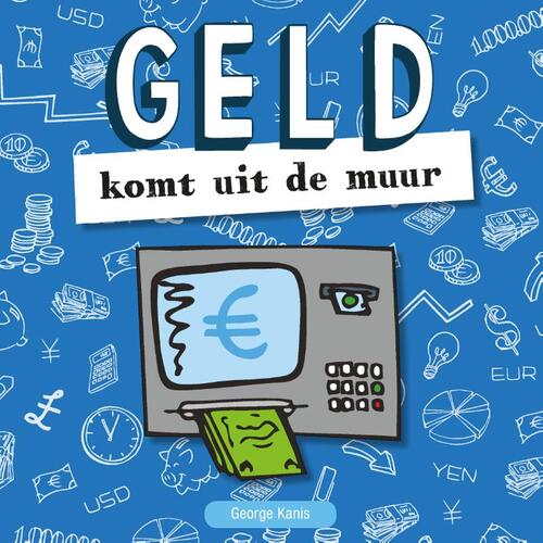 Geld Komt Uit De Muur | Boek | 9789464507287 | Bruna