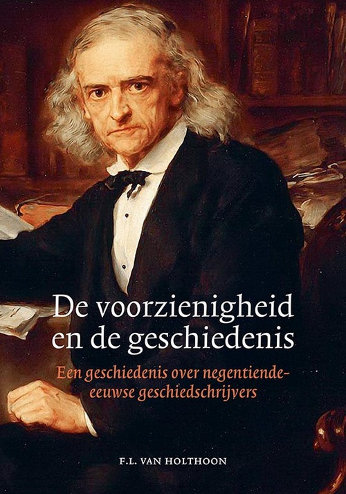 De voorzienigheid en de geschiedenis -  F.L. van Holthoon (ISBN: 9789464550054)