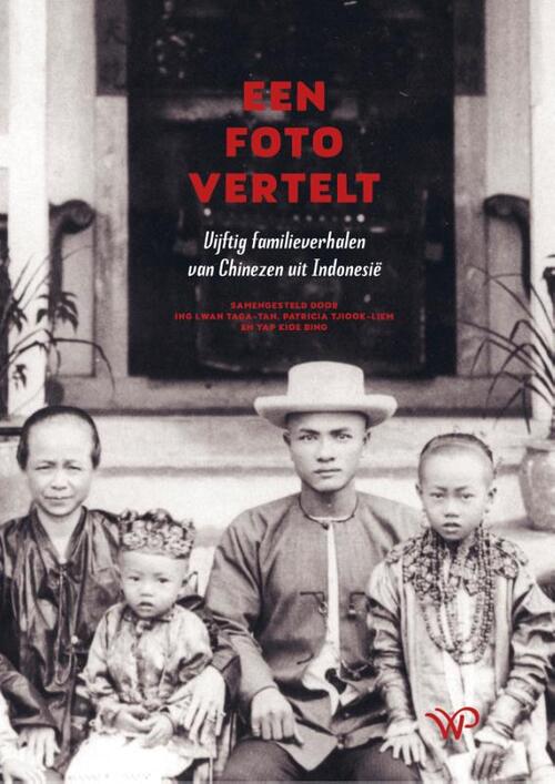 Een foto vertelt -  Patricia Tjiook-Liem (ISBN: 9789464562293)