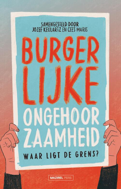 Mazirel Pers Burgerlijke ongehoorzaamheid -   (ISBN: 9789464564655)