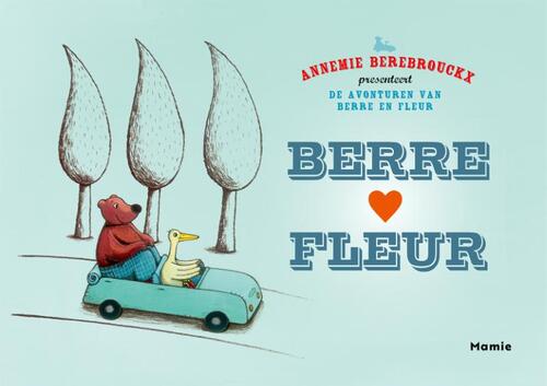 Berre ♥ Fleur -  Annemie Berebrouckx (ISBN: 9789464599299)