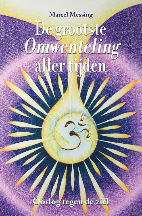 De grootste omwenteling aller tijden -  Marcel Messing (ISBN: 9789464611304)