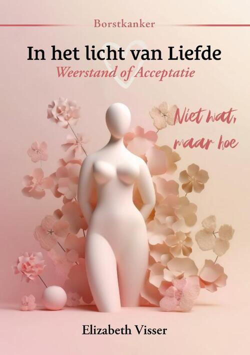 In het licht van liefde -  Elizabeth Visser (ISBN: 9789464611656)