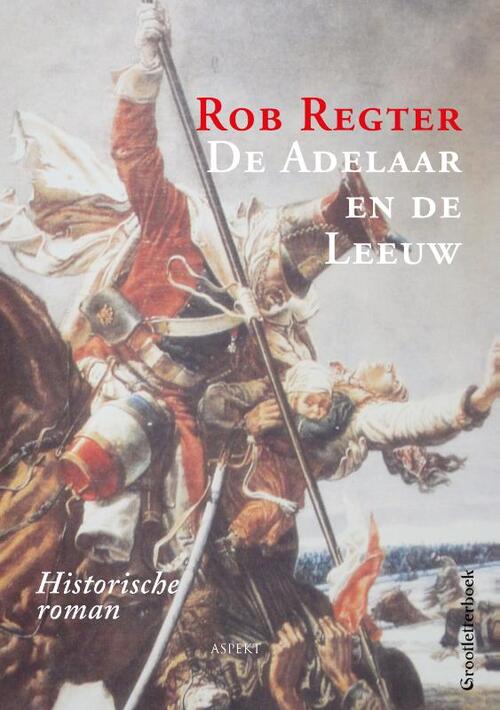 De adelaar en de leeuw GLB -  Rob Regter (ISBN: 9789464628159)