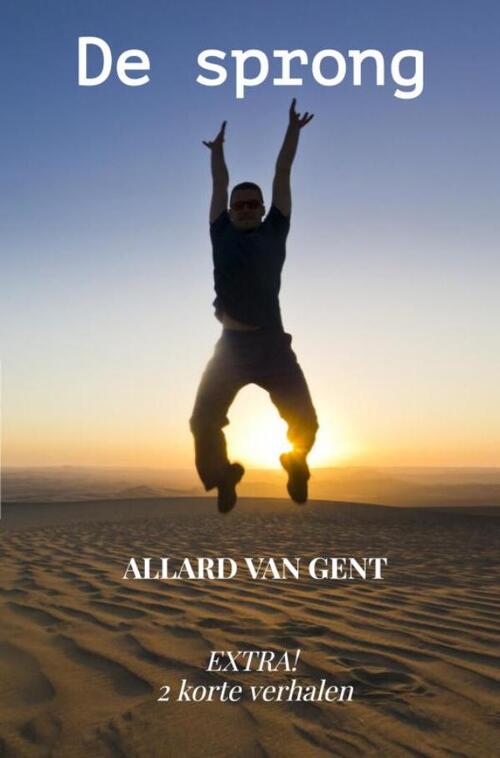 De sprong -  Allard van Gent (ISBN: 9789464655155)