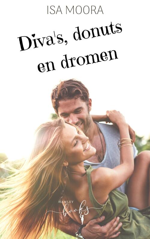 Diva's, donuts en dromen -  Isa Moora (ISBN: 9789464661972)