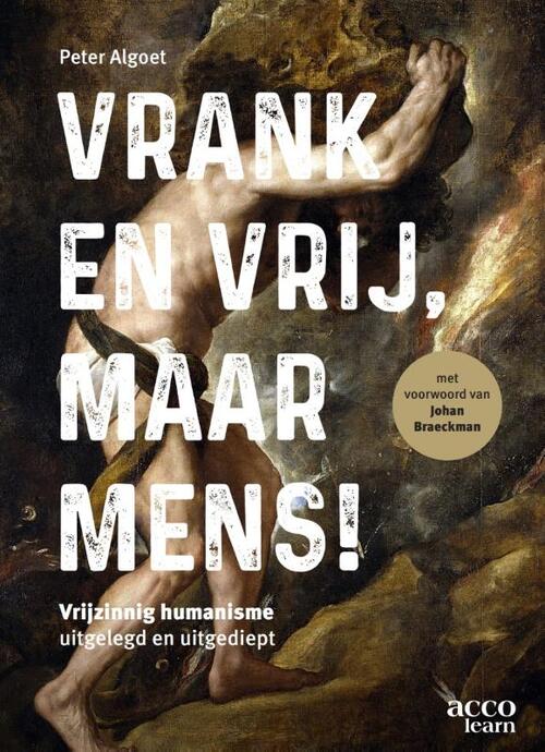 Peter Algoet Vrank en vrij, maar mens! -   (ISBN: 9789464674422)