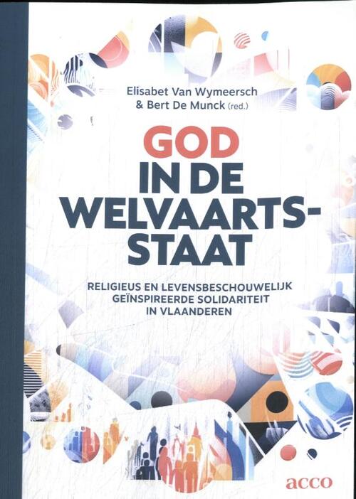 Bert de Munck, Elisabet van Wymeersch God in de welvaartsstaat -   (ISBN: 9789464676235)