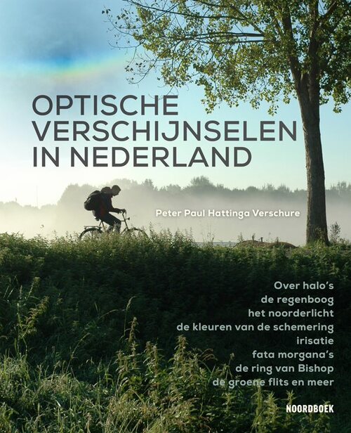 Optische verschijnselen in Nederland -  Peter Paul Hattinga Verschure (ISBN: 9789464710922)