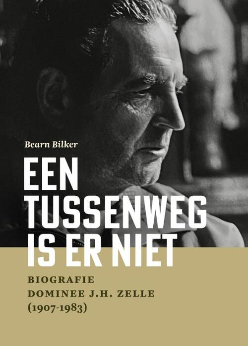 Een tussenweg is er niet -  Bearn Bilker (ISBN: 9789464711394)