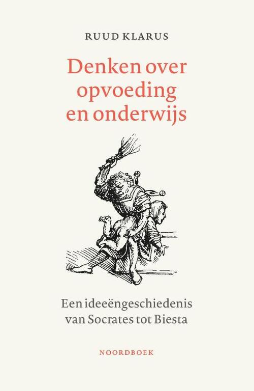 Denken over onderwijs en opvoeding -  Ruud Klarus (ISBN: 9789464711486)