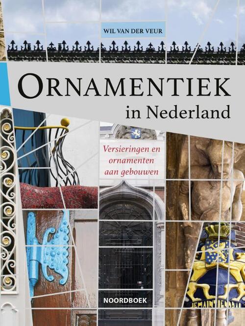 Ornamentiek in Nederland -  Wil van der Veur (ISBN: 9789464712780)