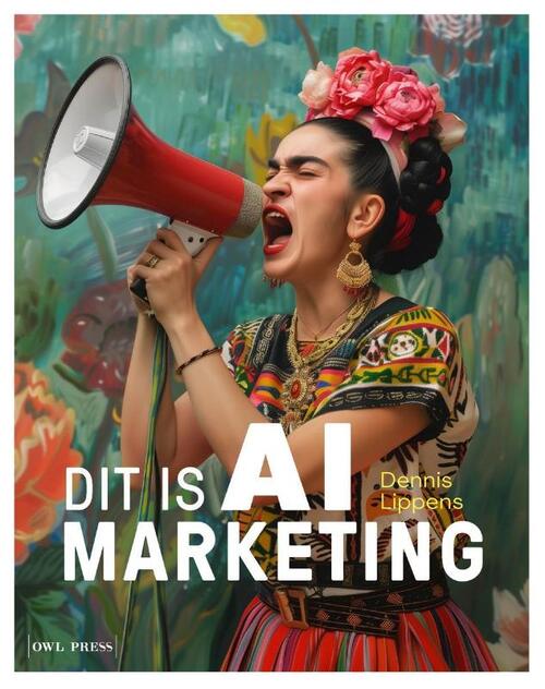 Dit is AI marketing -  Dennis Lippens (ISBN: 9789464778977)