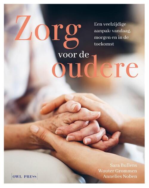 Zorg voor de oudere -  Annelies Noben, Sara Bullens, Wouter Grommen (ISBN: 9789464788266)