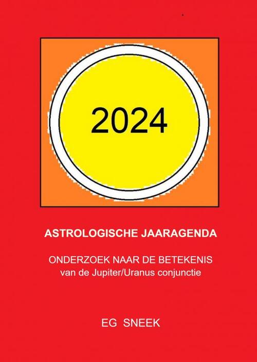 Astrologische Jaaragenda -  Eg Sneek (ISBN: 9789464800395)