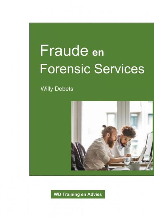 Fraude en Forensic Services -  Willy Debets (ISBN: 9789464801088)