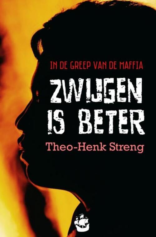 Zwijgen is beter -  Theo-Henk Streng (ISBN: 9789464801491)