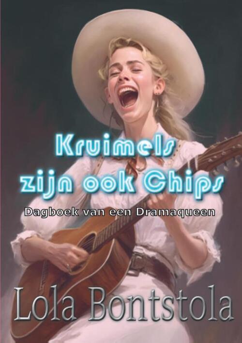 Kruimels zijn ook Chips -  Lola Bontstola (ISBN: 9789464811223)