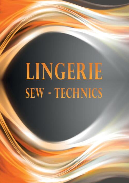 Lingerie Sew Technics verkoop -  Ilona W.G. de Vries (ISBN: 9789464812602)