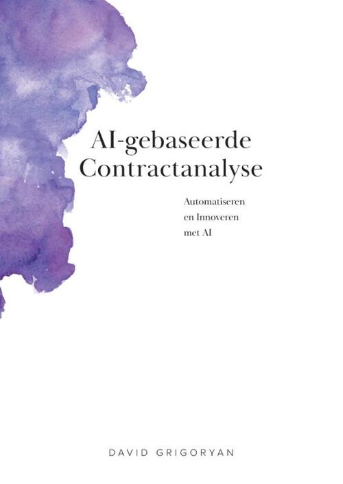 AI-gebaseerde contractanalyse -  David Grigoryan (ISBN: 9789464819915)